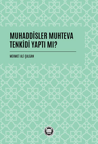 Muhaddisler Muhteva Tenkidi Yaptı Mı?