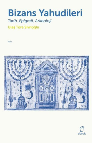 Bizans Yahudileri - Tarih Epigrafi Arkeoloji