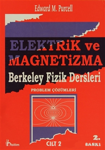 Elektrik ve Magnetizma Berkeley Fizik Dersleri (Problem Çözümleri) – 2. Cilt