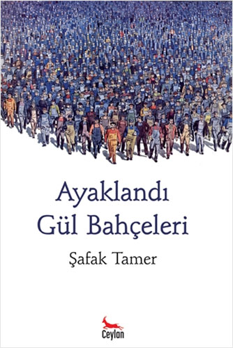 Ayaklandı Gül Bahçeleri