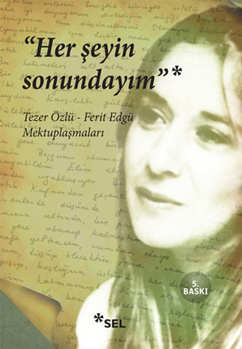 Her Şeyin Sonundayım