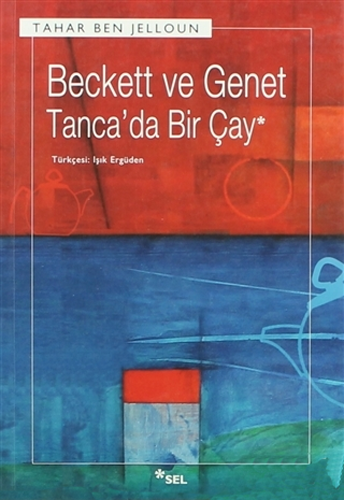 Beckett ve Genet - Tanca’da Bir Çay