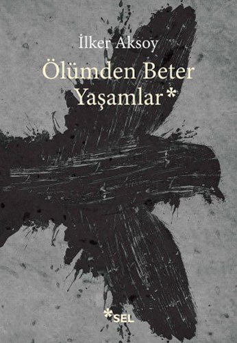 Ölümden Beter Yaşamlar