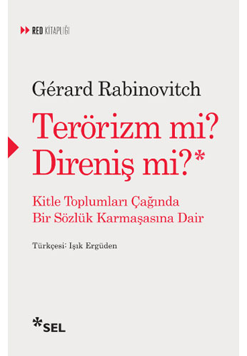 Terörizm mi? Direniş mi?