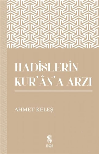 Hadislerin Kur'an'a Arzı