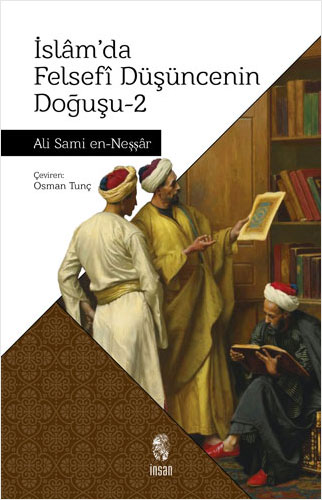 İslam'da Felsefi Düşüncenin Doğuşu - 2