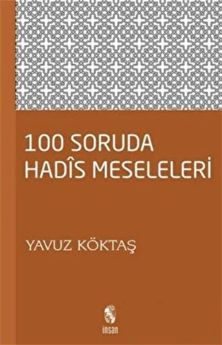 100 Soruda Hadis Meseleleri