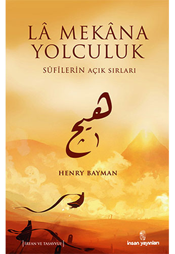 Lâ Mekâna Yolculuk