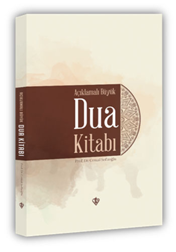 Açıklamalı Büyük Dua Kitabı