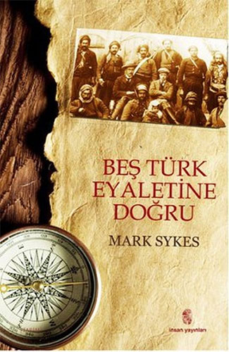 Beş Türk Eyaletine Doğru