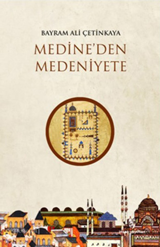 Medine'den Medeniyete