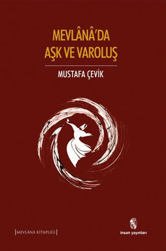 Mevlana'da Aşk ve Varoluş