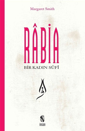 Rabia - Bir Kadın Sufi