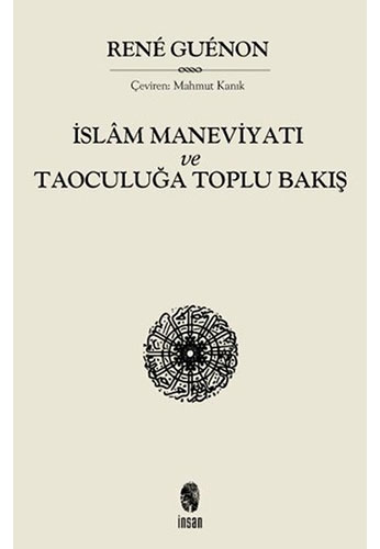 İslâm Maneviyatı ve Taoculuğa Toplu Bakış