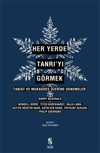 Her Yerde Tanrı’yı Görmek