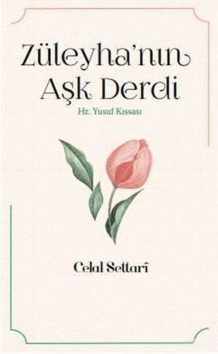 Züleyha’nın Aşk Derdi