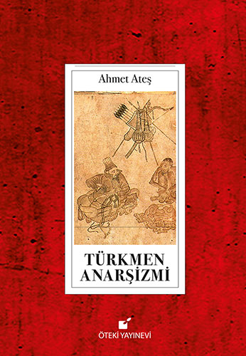 Türkmen Anarşizmi (Ciltli)