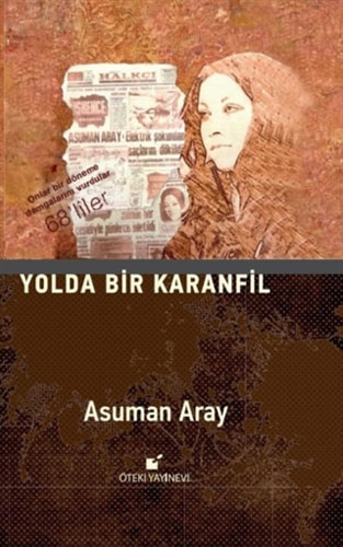 Yolda Bir Karanfil (Ciltli)