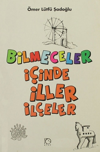 Bilmeceler İçinde İller ve İlçeler