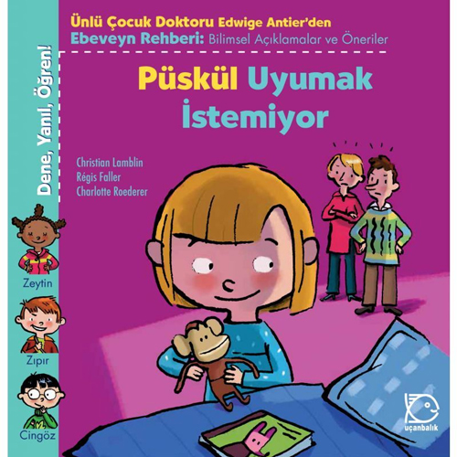 Püskül Uyumak İstemiyor