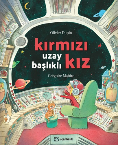 Kırmızı Uzay Başlıklı Kız (Ciltli)