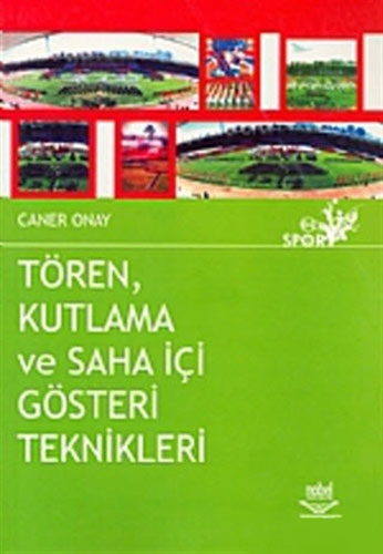 Tören, Kutlama ve Saha İçi Gösteri Teknikleri