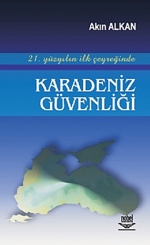 21. Yüzyılın İlk Çeyreğinde Karadeniz Güvenliği