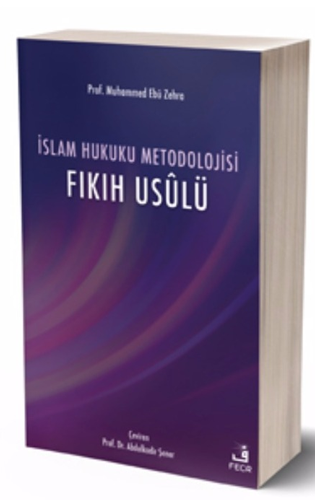 İslam Hukuku Metodolojisi -Fıkıh Usulü