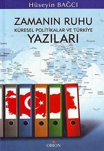 Zamanın Ruhu Küresel Politikalar ve Türkiye Yazıları