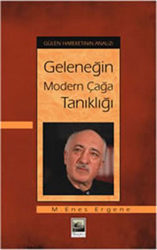 Geleneğin Modern Çağa Tanıklığı