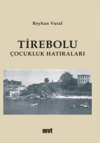 Tirebolu Çocukluk Hatıraları