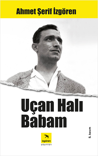 Uçan Halı Babam