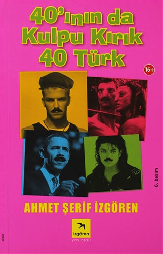 40’ının da Kulpu Kırık 40 Türk