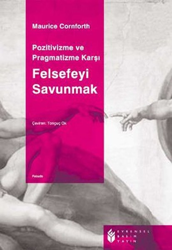 Pozitivizme ve Pragmatizme Karşı Felsefeyi Savunmak