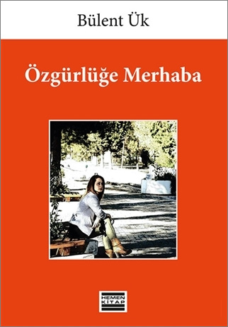 Özgürlüğe Merhaba