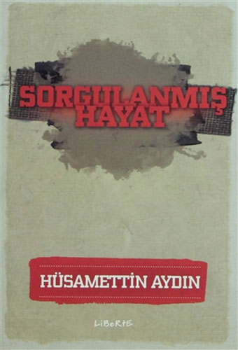 Sorgulanmış Hayat