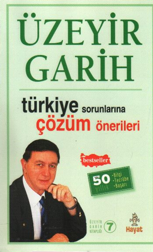 Üzeyir Garih Kitaplığı 7 Türkiye Sorunlarına Çözüm Önerileri