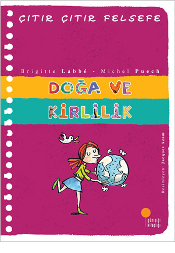 Doğa ve Kirlilik - Çıtır Çıtır Felsefe 10