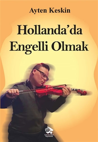 Hollanda’da Engelli Olmak