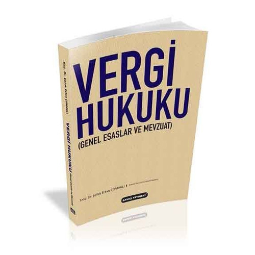 Vergi Hukuku - Genel Esaslar ve Mevzuat