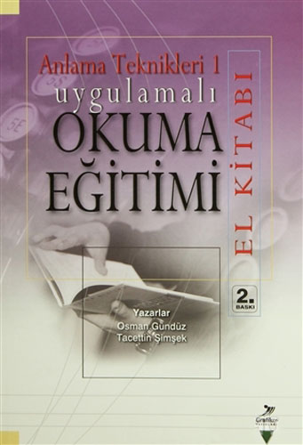 Anlama Teknikleri 1: Uygulamalı Okuma Eğitimi (El Kitabı)