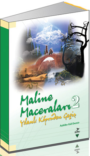 Maline Maceraları 2 - Yılanlı Köprüden Geçiş 