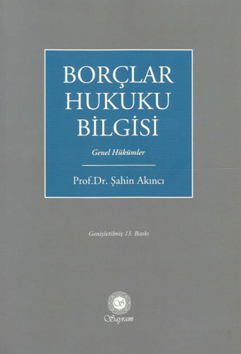 Borçlar Hukuku Bilgisi - Genel Hükümler