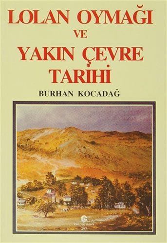 Lolan Oymağı ve Yakın Çevre Tarihi