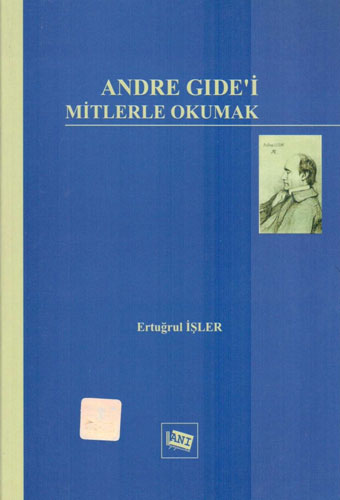 Andre Gide’i Mitlerle Okumak