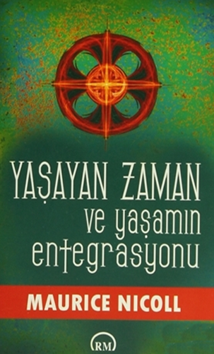 Yaşayan Zaman ve Yaşamın Entegrasyonu