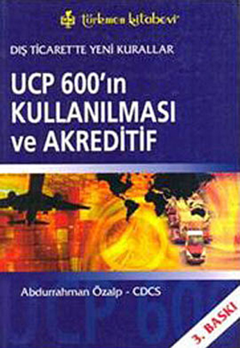 Ucp 600'ın Kullanılması ve Akreditif