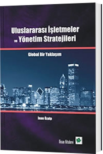 Uluslararası İşletmeler ve Yönetim Stratejileri 