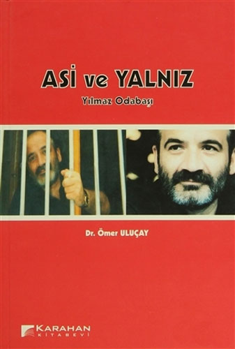 Asi ve Yalnız Yılmaz Odabaşı