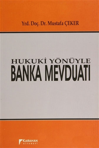 Hukuki Yönüyle Banka Mevduatı